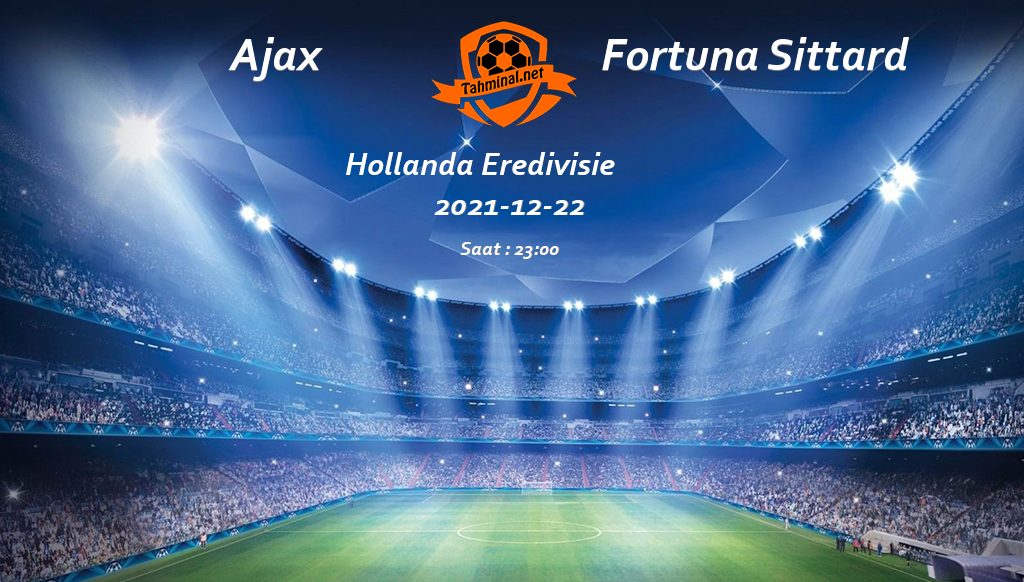 Ajax - Fortuna Sittard 22 Aralık Maç Tahmini ve Analizi